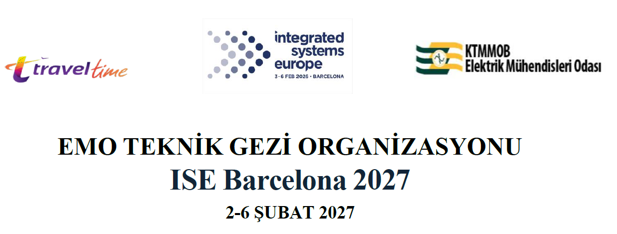 ISE 2027 BARCELONA FUARI – TEKNİK VE SOSYAL GEZİ DUYURUSU
